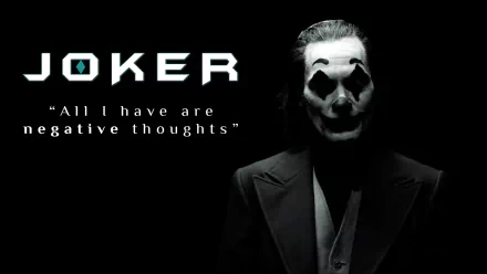 HD PC desktop wallpaper featuring a dark, dramatic image of the Joker from the movie, with the quote All I have are negative thoughts displayed beside him.