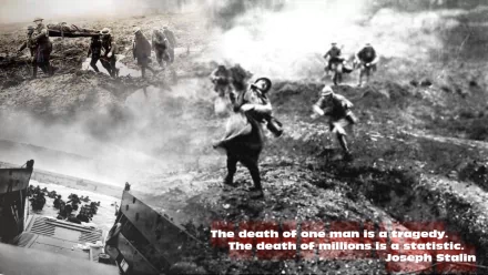 A powerful HD wallpaper featuring a wartime scene from World War I, alongside a quote by Joseph Stalin: The death of one man is a tragedy. The death of millions is a statistic.