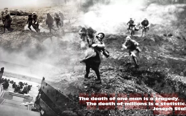 A powerful HD wallpaper featuring a wartime scene from World War I, alongside a quote by Joseph Stalin: The death of one man is a tragedy. The death of millions is a statistic.