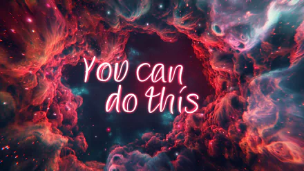Inspirational HD wallpaper with the motivational quote You can do this against a cosmic nebula background for desktop.
