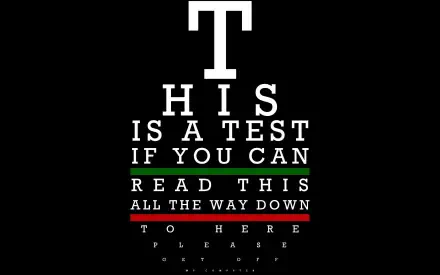 A clever HD PC desktop wallpaper featuring an eye test chart with playful text challenging viewers to read down to the bottom, set against a black background.