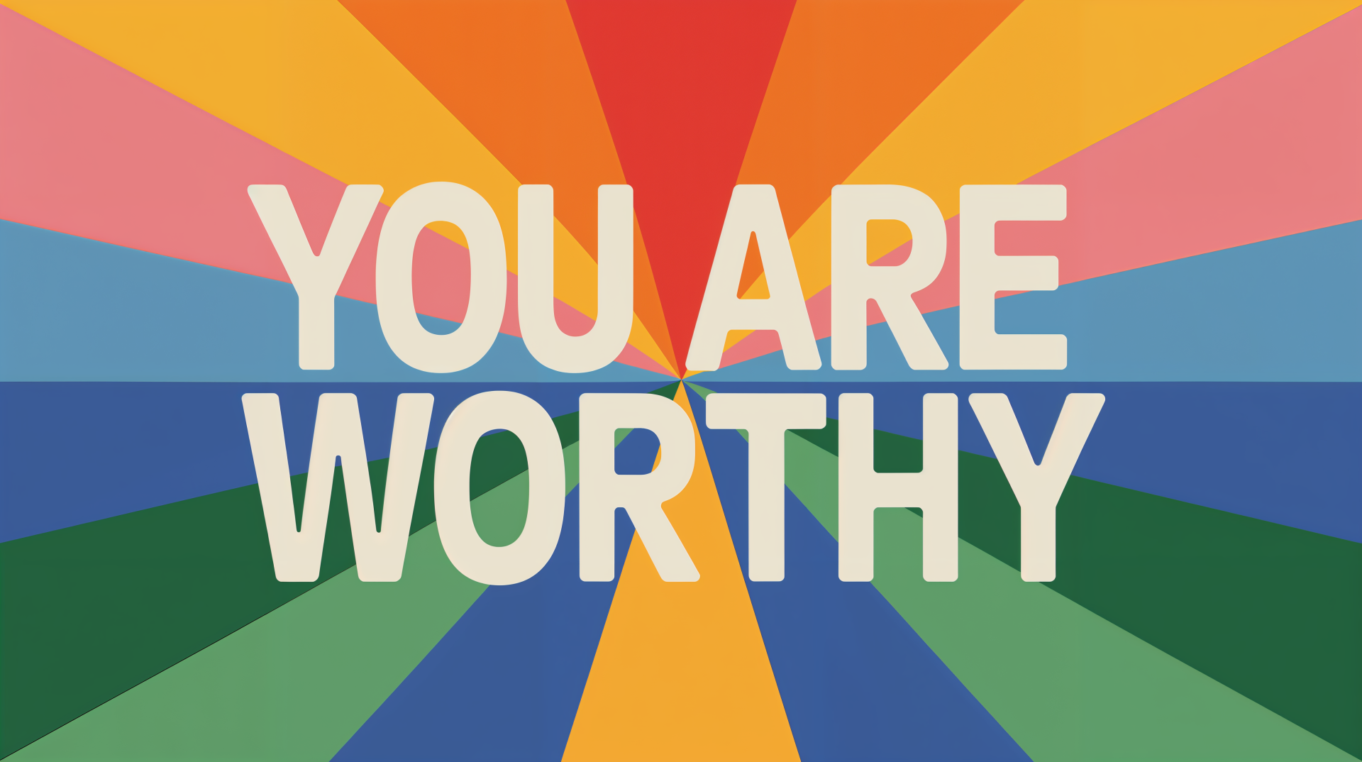Vibrant radial rainbow rays with bold white text YOU ARE WORTHY — 4K Ultra HD PC desktop wallpaper and background.