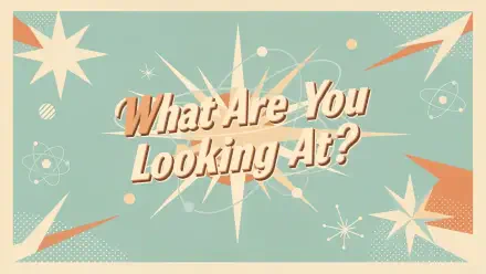 Retro mid-century teal 4K Ultra HD PC desktop wallpaper with starbursts and atomic motifs; bold cream-and-orange 3D text reads What Are You Looking At?