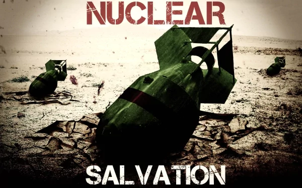 A striking HD wallpaper featuring military-themed imagery of nuclear bombs set against a cracked landscape, with the bold text NUCLEAR SALVATION prominently displayed.