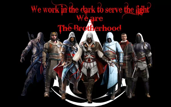 HD desktop wallpaper featuring Altair and Ezio from Assassin's Creed, alongside other iconic characters, with the quote We work in the dark to serve the light. We are The Brotherhood overlaid.