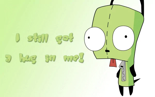 HD desktop wallpaper of the TV show Invader Zim, featuring GIR with the text I still got a hug in me! on a green gradient background.