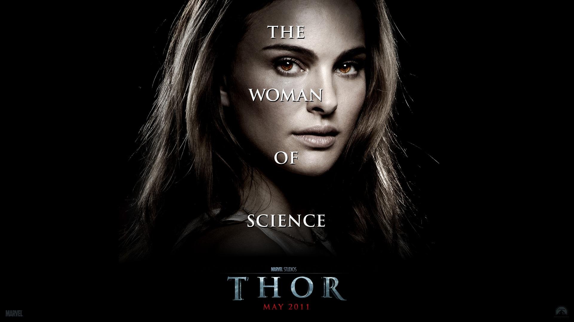 A high-definition desktop wallpaper featuring a close-up of a woman's face, accompanied by the text The Woman of Science and the movie title Thor, released in May 2011.