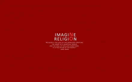 HD desktop wallpaper features a deep red background with white text reading IMAGINE RELIGION and a quote by Karl Marx, conveying an anti-religious sentiment.