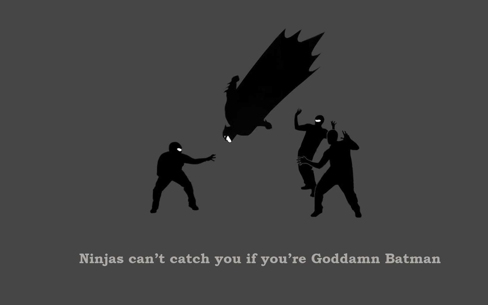 HD PC desktop wallpaper featuring a funny scene of a ninja aiming at Batman’s silhouette with the text, Ninjas can’t catch you if you’re Goddamn Batman.