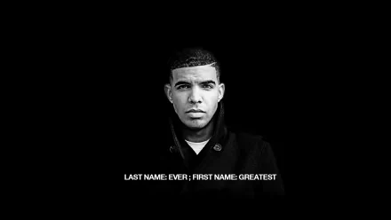 HD wallpaper featuring a monochrome portrait of a man with the text Last Name: Ever; First Name: Greatest for a stylish desktop background.