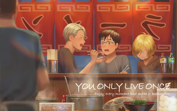 A vibrant HD wallpaper featuring Yuri Plisetsky, Victor Nikiforov, and Yuuri Katsuki from Yuri!!! on ICE enjoying a meal at a cozy diner. Text reads YOU ONLY LIVE ONCE. Enjoy every moment and make it memorable.