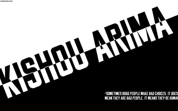8K Ultra HD desktop wallpaper featuring a bold black-and-white Tokyo Ghoul quote by Kishou Arima about good people making bad choices.