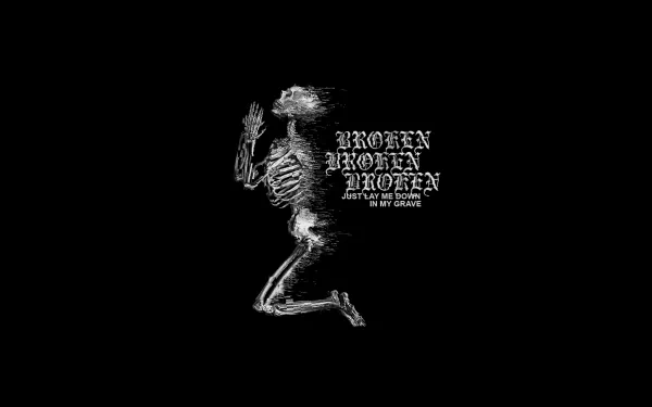 HD wallpaper with a black background featuring a white skeletal figure running, surrounded by the repeated word BROKEN.